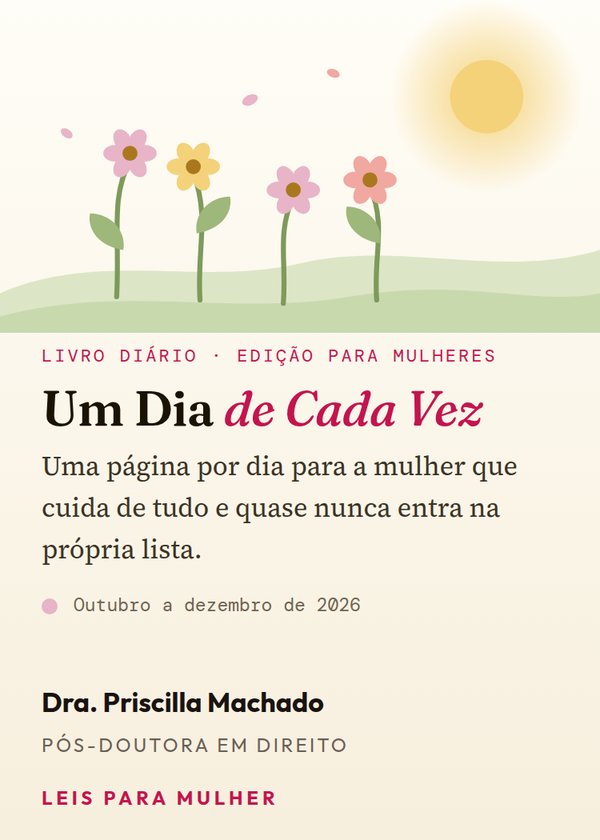 Capa do livro diário Um Dia de Cada Vez, da Dra. Priscilla Machado